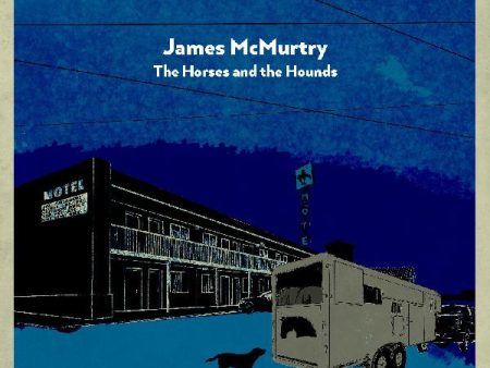 2LP - James McMurtry - The Horses and the Hounds Discount